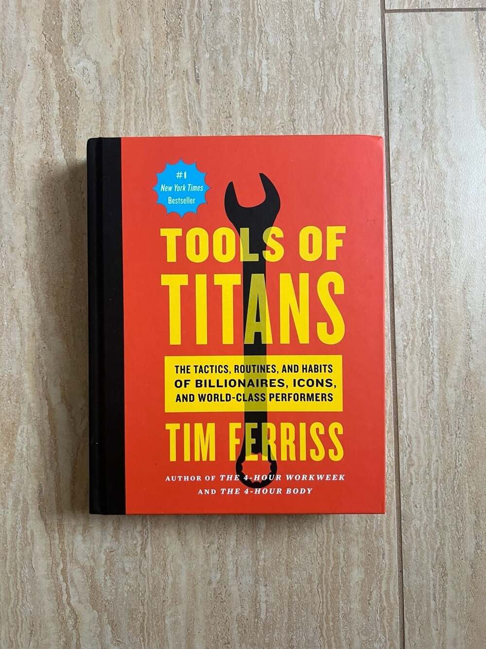 Tools of Titans: The Tactics, Routines, and Habits of Billionaires (Hardcover)